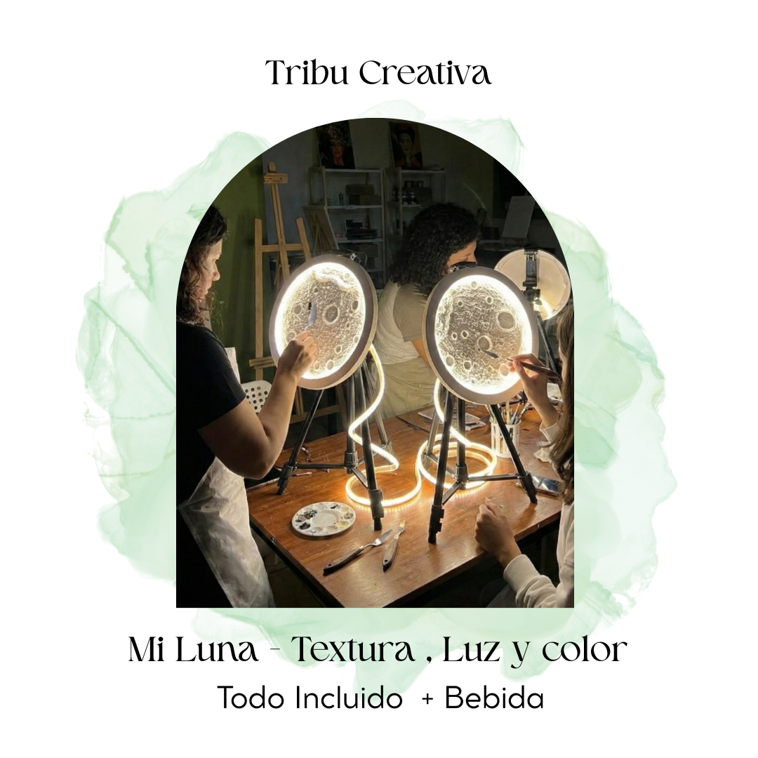 MI LUNA  Textura · Luz · Color  Mierc 12 de Feb 5.30 pm