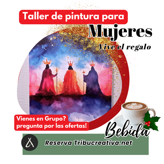 ✨ Taller de Pintura: Tres Reyes Magos ✨  Vive tu regalo - Miercoles 10 Dic 5.30 pm