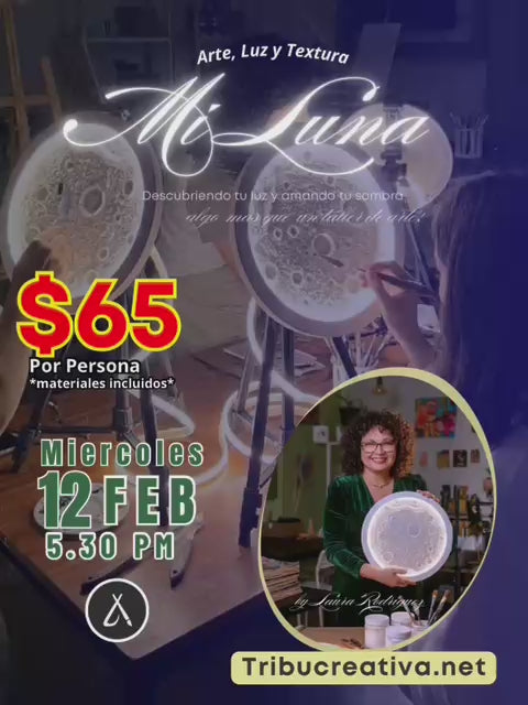 MI LUNA  Textura · Luz · Color  Mierc 12 de Feb 5.30 pm